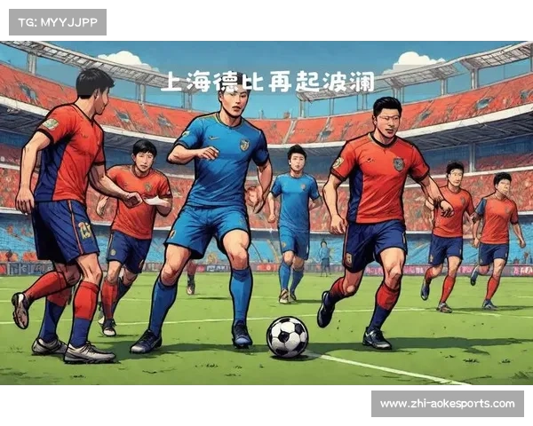 2025年体育大年来临 上海德比等经典赛事再度点燃激情与热血 2025年体育大年来临 上海德比等经典赛事再度点燃激情与热血